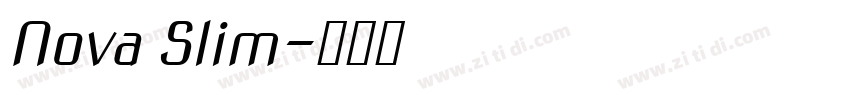 Nova Slim字体转换 Nova Slim字体转换